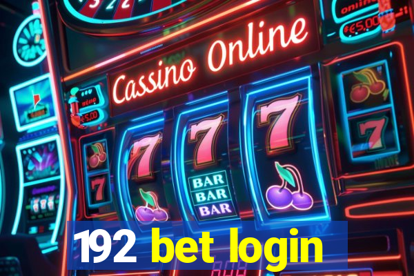 192 bet login